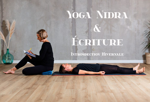 Atelier Yoga Nidra & Écriture – Introspection Hivernale