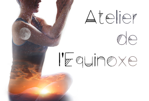 Atelier de Yoga et Méditation pour l’Equinoxe