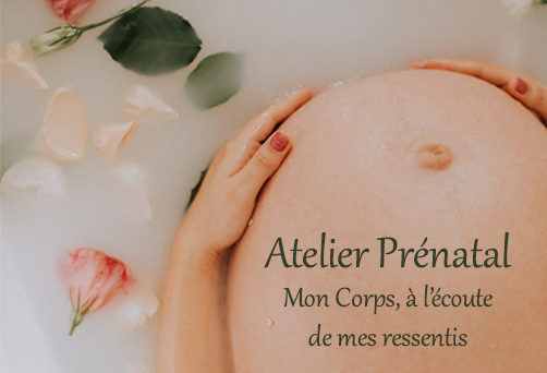 Atelier Prénatal – Mon Corps, à l’écoute de mes ressentis